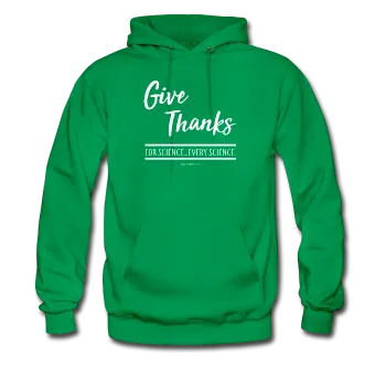 "Give Thanks For Science" - Men's Hoodie
