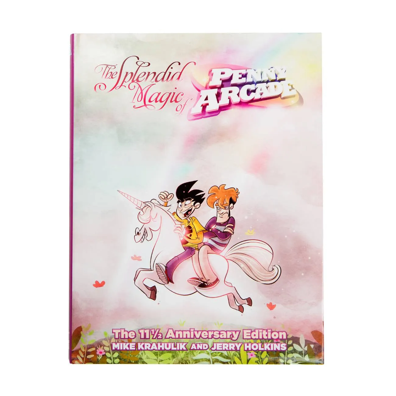 The Splendid Magic <br/>of Penny Arcade: <br />11 1/2 Anniversary Edition